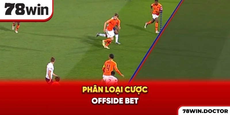 Phân loại cược Offside bet