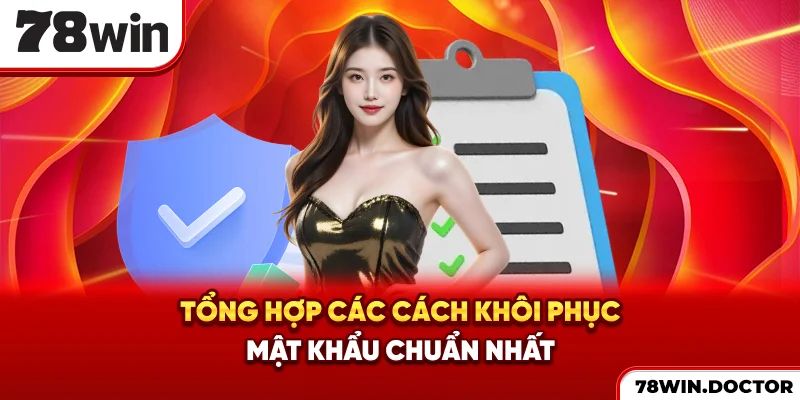 Tổng hợp các cách khôi phục mật khẩu chuẩn nhất